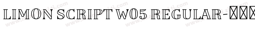 Limon Script W05 Regular字体转换